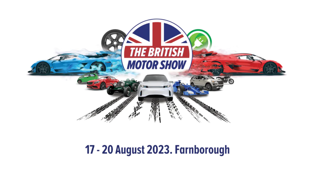 An image with the text 'The British Motor Show, 17-20 August 2022, Farnborough.'